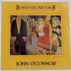 Пластинка John o'Connor Song's for our times